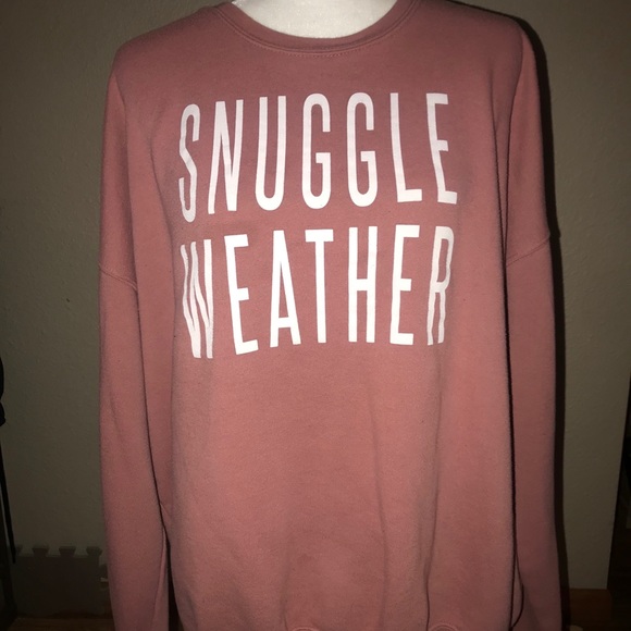 Tops - “Snuggle weather” sweatshirt, size XL